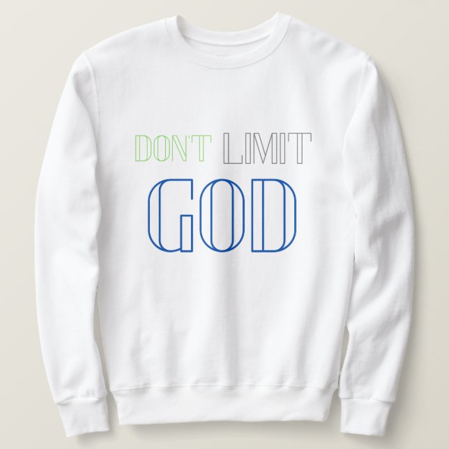 Begränsa inte GOD Lång Ärmad Tröja (Design framsida)