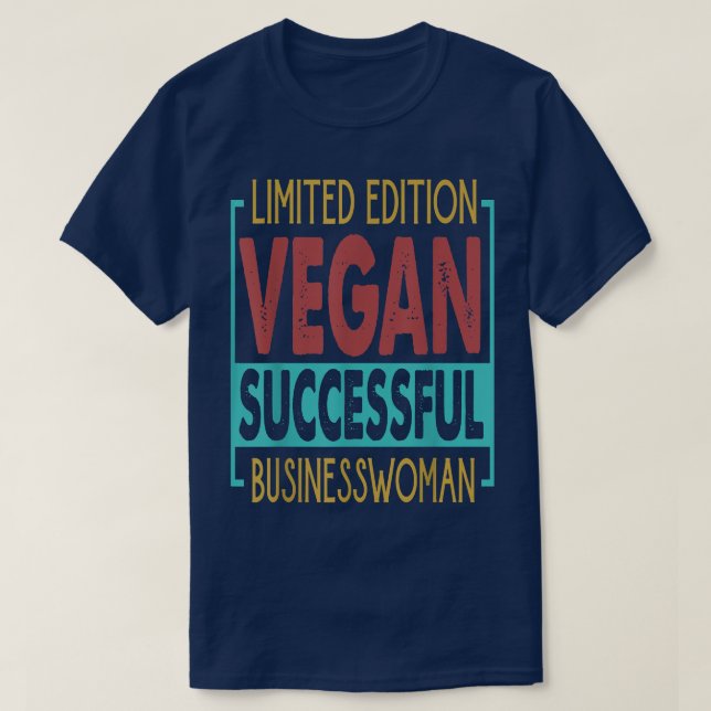 Begränsad Edition Vegan SuccessLady Business - E T Shirt (Design framsida)