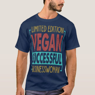 Begränsad Edition Vegan SuccessLady Business - E T Shirt