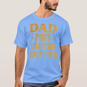 Begränsada utgåvan av pappa 2023 t shirt