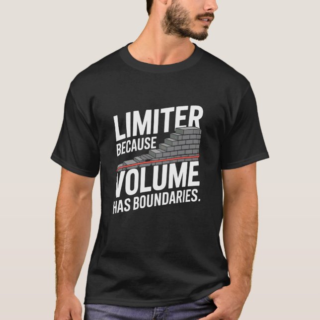 Begränsare Eftersom Volymen Har Gränser Ljudmotor T Shirt (Framsida)