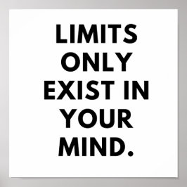 Begränsningar finns bara i ditt sinne poster