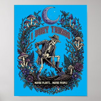 Begrava saker kanske växter kanske människor rolig poster