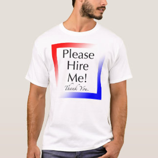 "Behaga hyr mig!", - Tshirt för det arbetslöst (2) T-shirt
