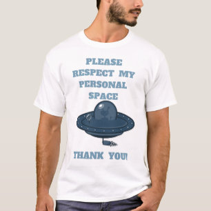 Behaga respekt min personliga utrymmet-Skjortan T Shirt