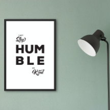 Behåll alltid ödmjuk och god livsoffert