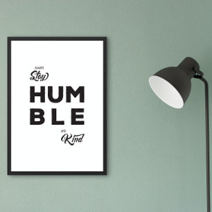 Behåll alltid ödmjuk och god livsoffert poster