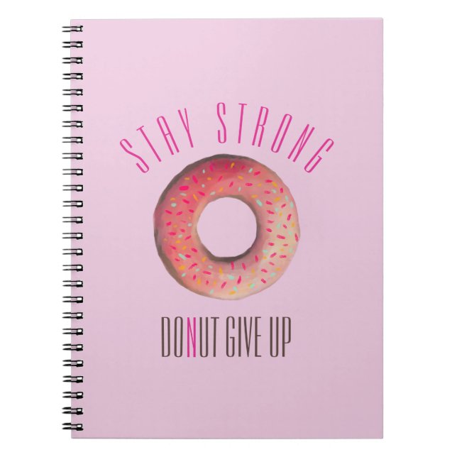 Behåll bilden med stark Donut Giveup Anteckningsbok (Framsidan)