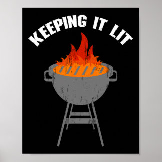 Behåll den Lit Lit Lit Lit Lit Lny Bbq Grilling Poster