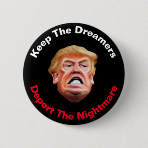 Behåll Drömmarna Utvisa Mardrömmen Anti Trump Knapp