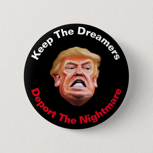 Behåll Drömmarna Utvisa Mardrömmen Anti Trump Knapp (Framsida)