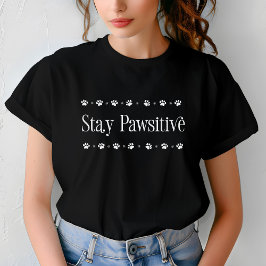 Behåll en pawsitiv, snygg och motiv katt t shirt