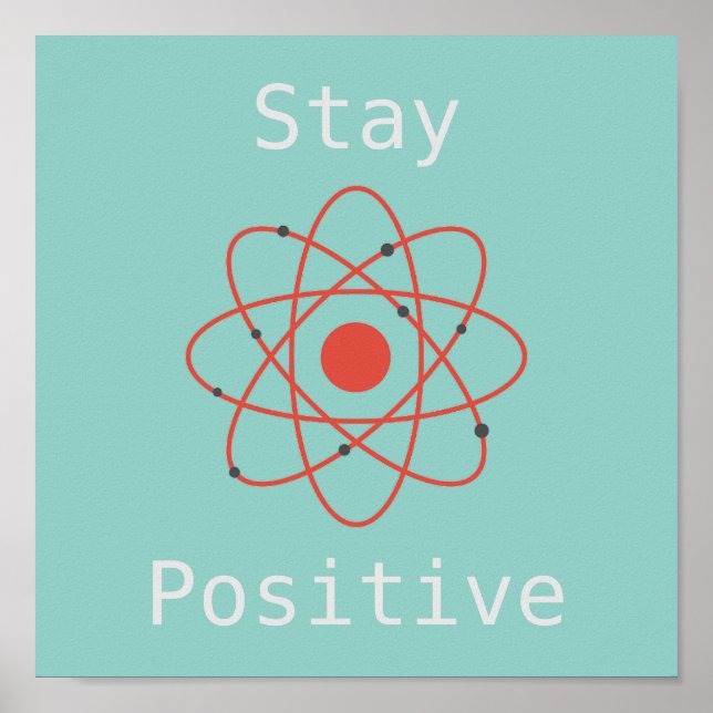 Behåll en positiv atom-vetenskaplig slogan poster (Framsidan)