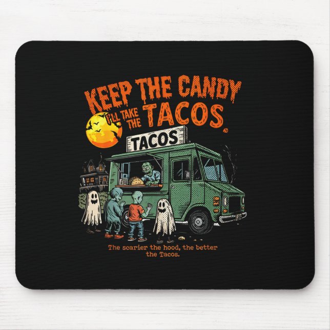 Behåll Godiset, Jag Tar Tacos - Halloween Taco Musmatta (Framsidan)