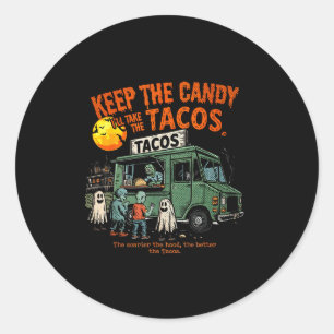 Behåll Godiset Jag Tar Tacos - Halloween Taco Runt Klistermärke