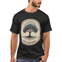 Behåll jordad - inspirerande T-Shirt