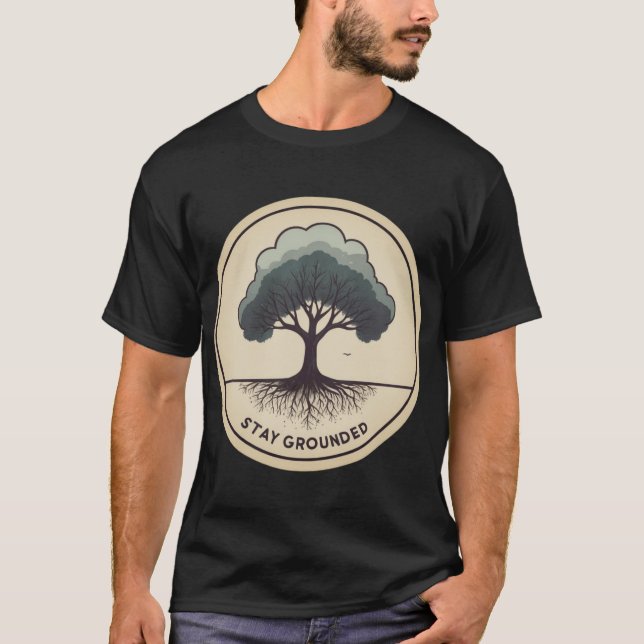 Behåll jordad - inspirerande T-Shirt (Framsida)