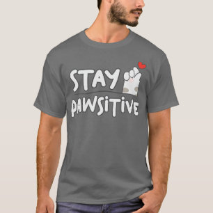 Behåll klåda (Pawsitive Cute Animal Djurälskare 1) T Shirt