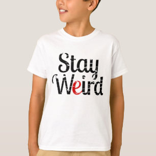 Behåll Konstig, tryckt text T Shirt
