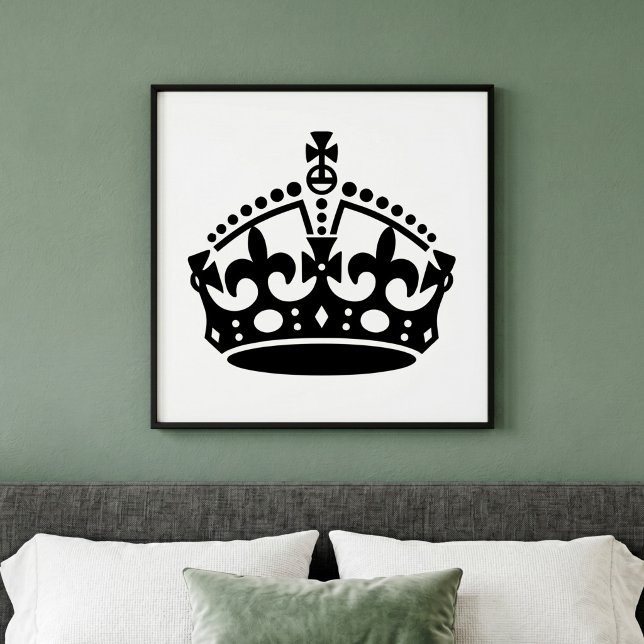 Behåll lugnet och fortsätt Crown Poster (Skapare uppladdad)