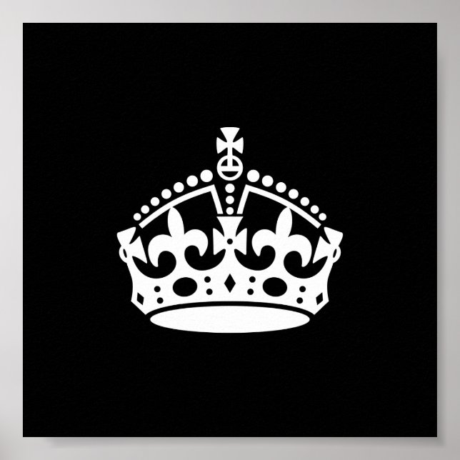 Behåll lugnet och fortsätt Crown (Redigerbar) Poster (Framsidan)