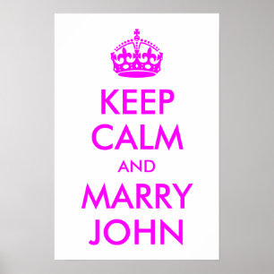 Behåll lugnet och gift dig med John Print Poster