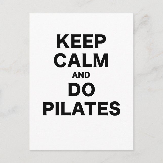 Behåll lugnet och gör Pilates Vykort (Framsida)