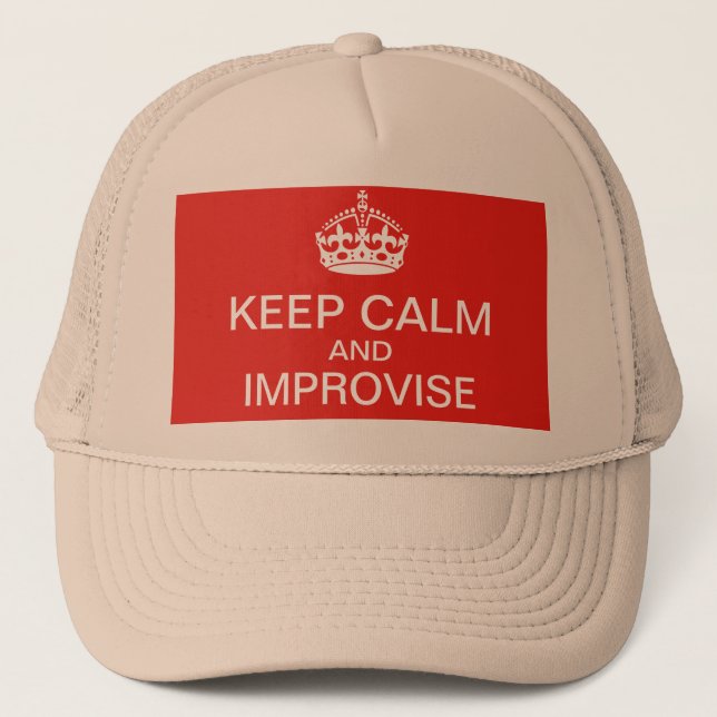 Behåll lugnet och improvisera hatt truckerkeps (Framsida)