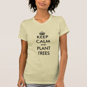 Behåll lugnet och plantera träd t-shirt för trädgå
