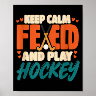 Behåll lugnet och spela landhockey landhockey poster