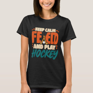 Behåll lugnet och spela landhockey landhockey t shirt