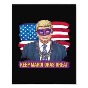 Behåll Mardi Gras fantastisk rolig Trump Mardi Gra Fototryck