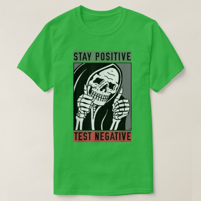 Behåll Negativ för positivt test  T Shirt (Design framsida)