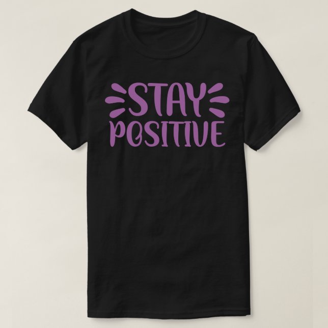 Behåll Positiv 2 T Shirt (Design framsida)