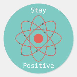Behåll positiv atomfysikens geek runt klistermärke