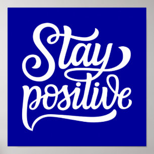 Behåll positiv blått poster