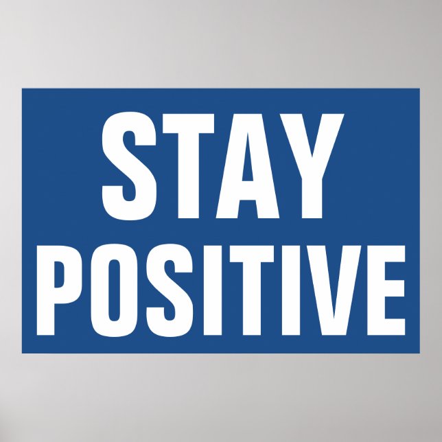 Behåll positiv blåvit rörelse poster (Framsidan)