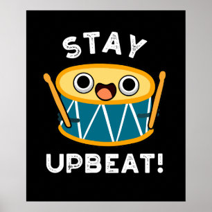 Behåll positiv Drum Pun-Mörk BG för att hålla dig Poster