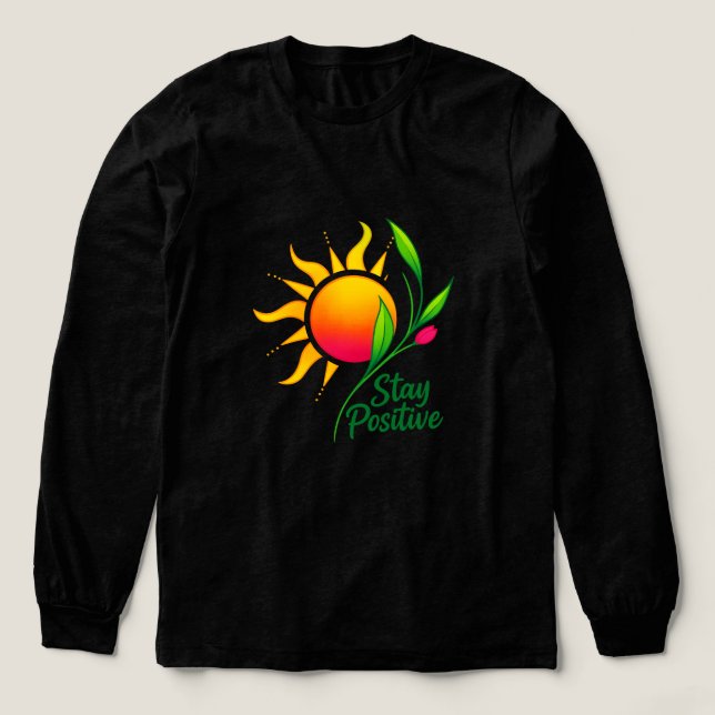 Behåll positiv Långärmad av Sol och blomma T Shirt (Design framsida)