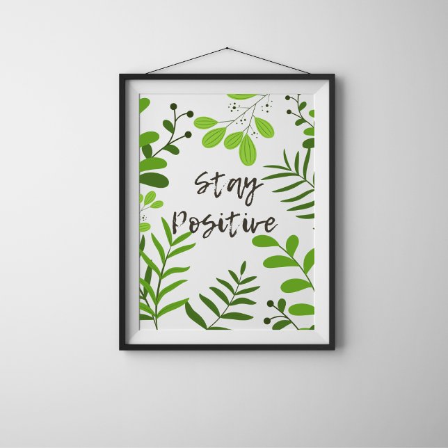Behåll positiv motivation poster med botaniska pro (Skapare uppladdad)