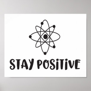 Behåll positiv, praktisk vetenskaplig status poster
