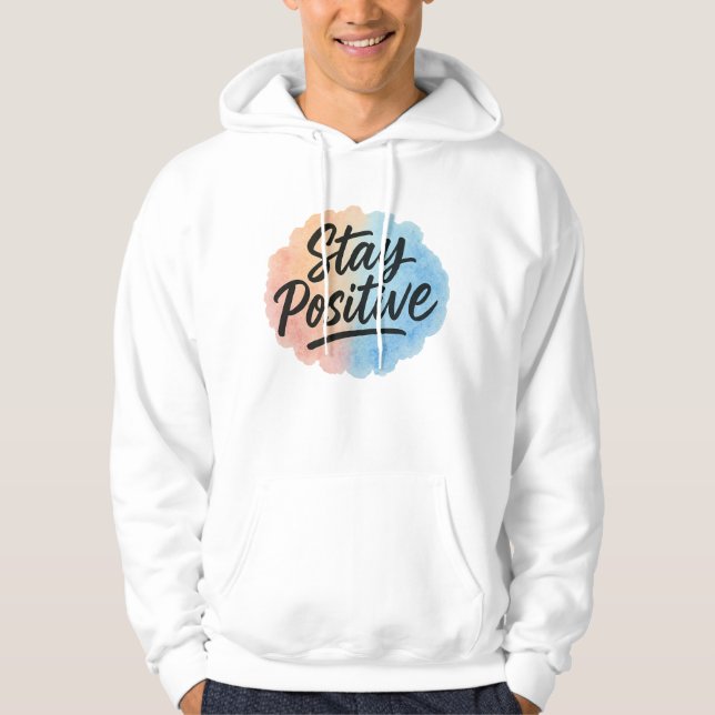 Behåll positiv vattenfärg Stänk Motivational Hoodi Hoodie (Framsida)