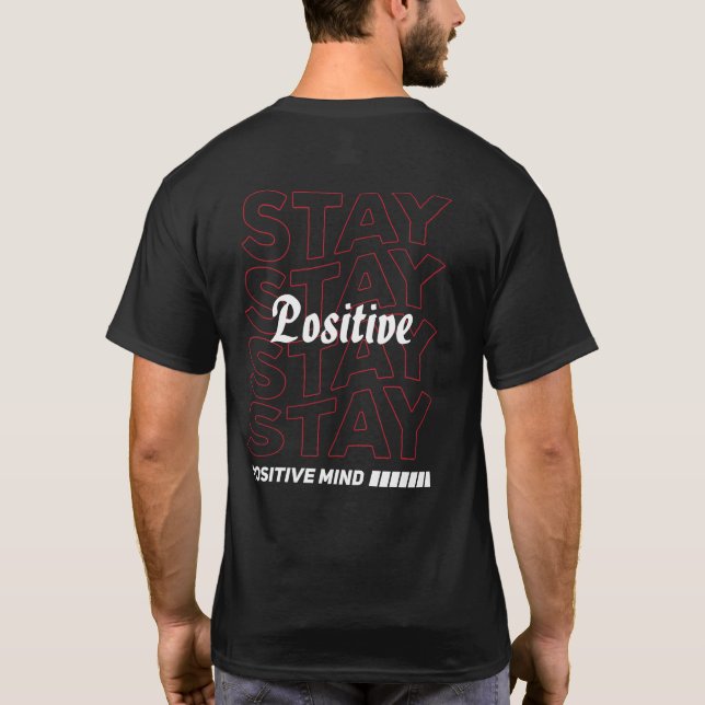 Behåll positiva rörelsehindrande typografiströmmar t shirt (Baksida)