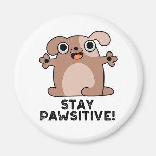 Behåll Pun-Hund Pawsitive Positive Pun Magnet