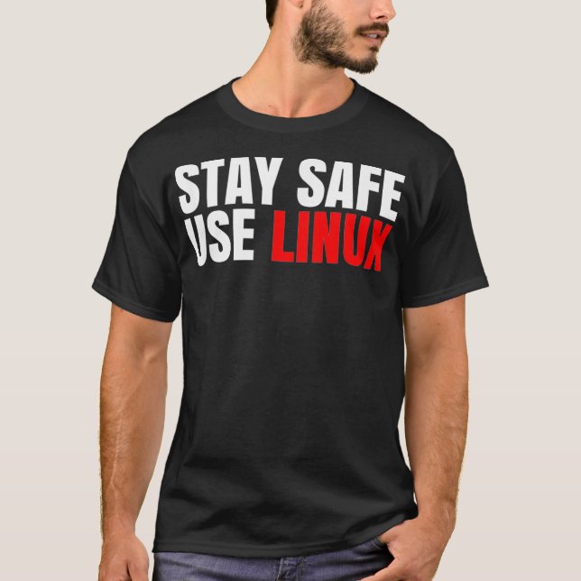 Behåll Säker Använda Linu-funktionell öppen källa T Shirt (Framsida)