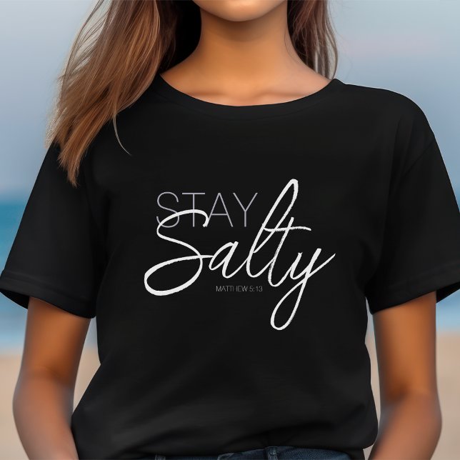 Behåll Salty Typography Christian Scripture Black T Shirt (Skapare uppladdad)