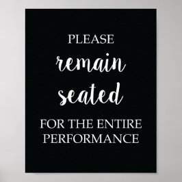 Behåll sittningen för hela prestandan poster