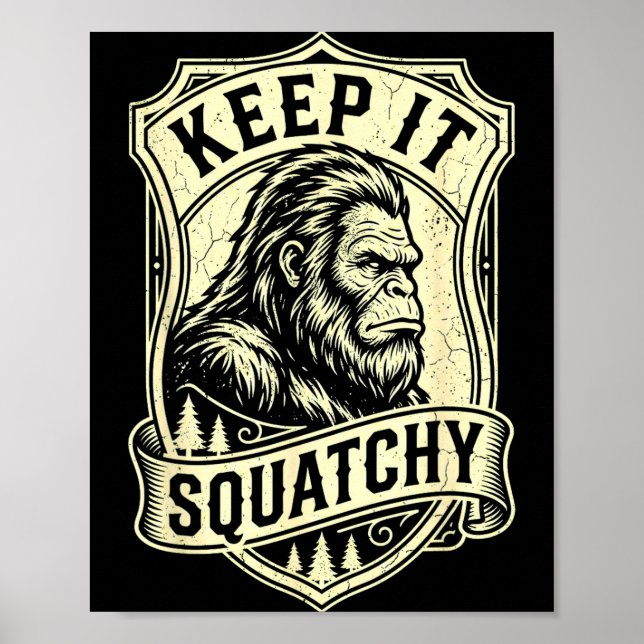 Behåll Squatchy Bigfoot Rollig Sasquatch Poster (Framsidan)