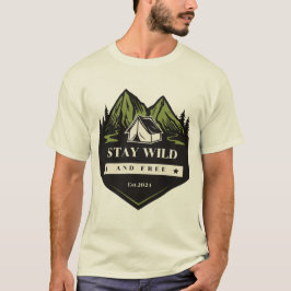 Behåll Vild och vara gratis T Shirt