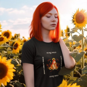 Behåll Vild Solrosbarn Motivering T Shirt